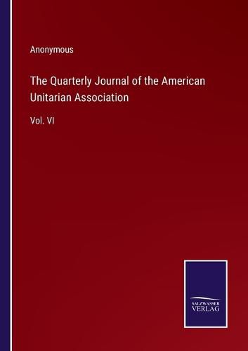 Cover image for The Quarterly Journal of the American Unitarian Association