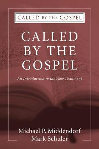 Cover image for Called by the Gospel: An Introduction to the New Testament