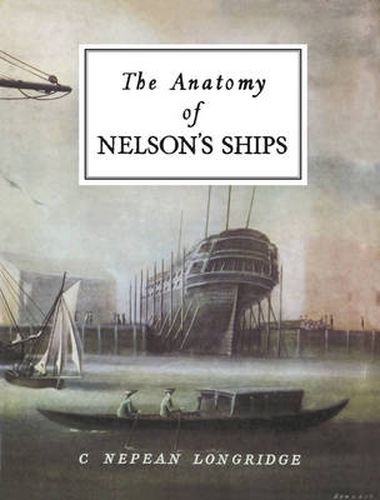 Cover image for The Anatomy of Nelson's Ships