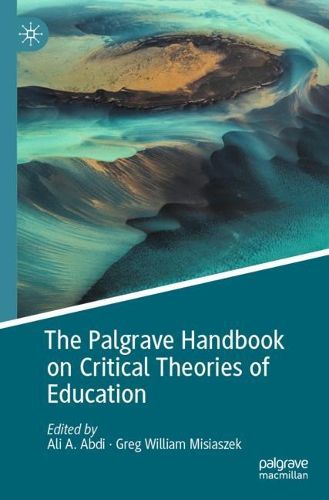 Cover image for The Palgrave Handbook on Critical Theories of Education