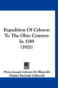 Cover image for Expedition of Celoron to the Ohio Country in 1749 (1921)