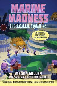 Cover image for Marine Madness: An Unofficial Graphic Novel for Minecrafters