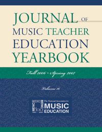 Cover image for Journal of Music Teacher Education Yearbook: Fall 2006-Spring 2007