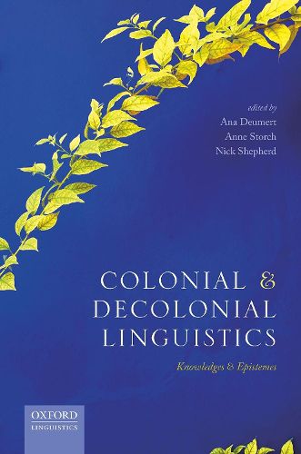 Cover image for Colonial and Decolonial Linguistics: Knowledges and Epistemes