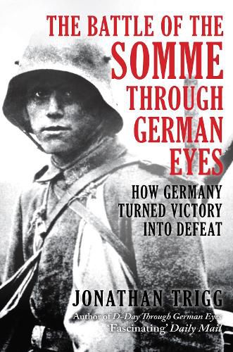 Cover image for The Battle of the Somme Through German Eyes