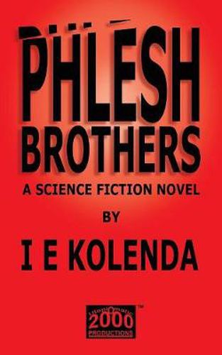 Cover image for Phlesh Brothers: An S.F. Novel