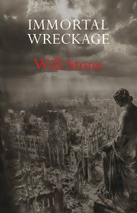 Cover image for Immortal Wreckage