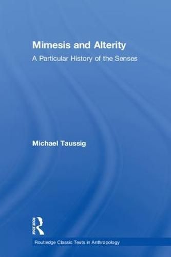 Mimesis and Alterity: A Particular History of the Senses