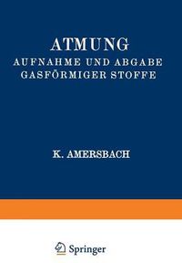 Cover image for Atmung Aufnahme Und Abgabe Gasfoermiger Stoffe