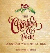 Cover image for The Christmas Poem: a journey with my father