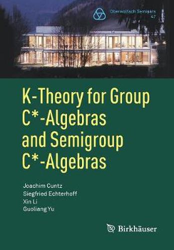 Cover image for K-Theory for Group C*-Algebras and Semigroup C*-Algebras