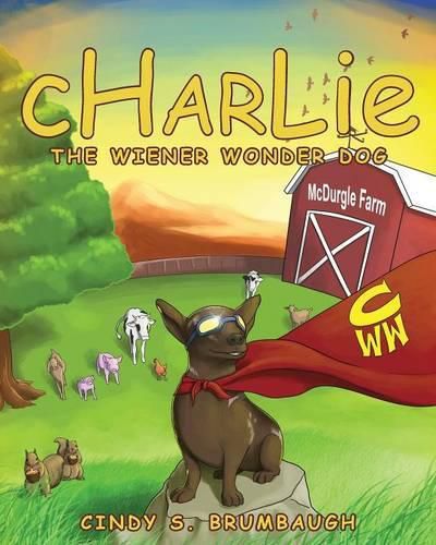 Cover image for CHARLIE The Wiener Wonder Dog