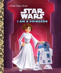 Cover image for I Am a Princess (Star Wars)