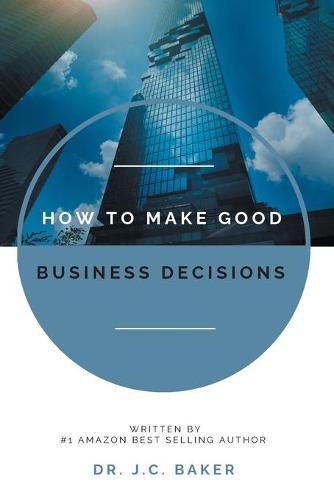 Cover image for How to Make Good Business Decisions