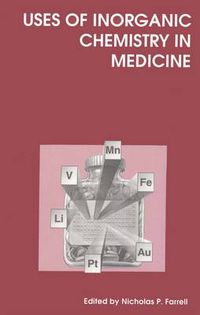 Cover image for Uses of Inorganic Chemistry in Medicine