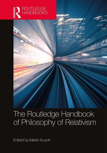 Cover image for The Routledge Handbook of Philosophy of Relativism