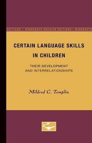 Cover image for Certain Language Skills in Children: Their Development and Interrelationships