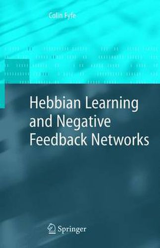 Cover image for Hebbian Learning and Negative Feedback Networks