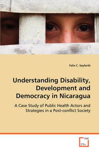 Cover image for Understanding Disability, Development and Democracy in Nicaragua