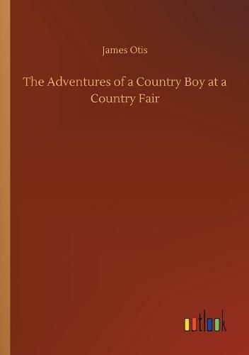 Cover image for The Adventures of a Country Boy at a Country Fair