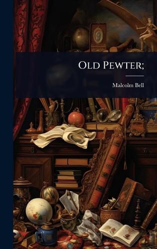 Cover image for Old Pewter;