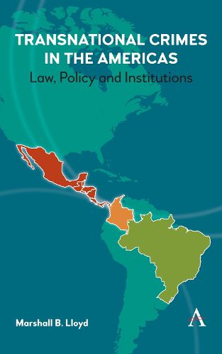 Cover image for Transnational Crimes in the Americas: Law, Policy and Institutions