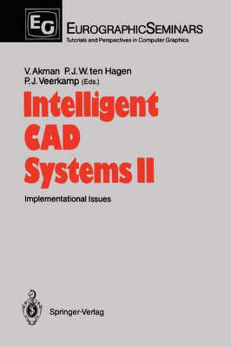 Cover image for Intelligent CAD Systems II: Implementational Issues