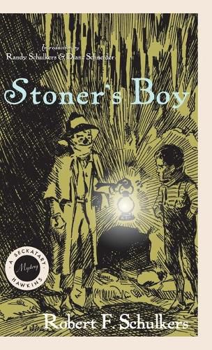 Stoner's Boy: A Seckatary Hawkins Mystery