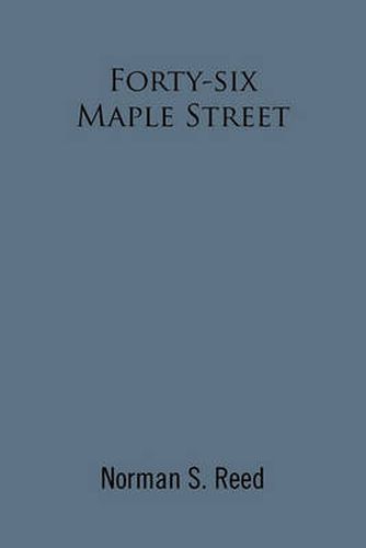 Cover image for Forty-Six Maple Street: Recollections of a Stoneham Lad