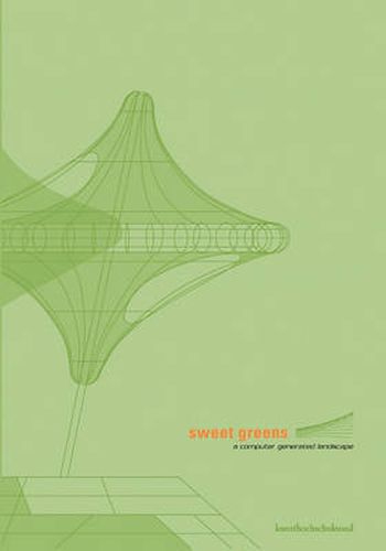 Cover image for Sweet Greens: A Computer Generated Landscape