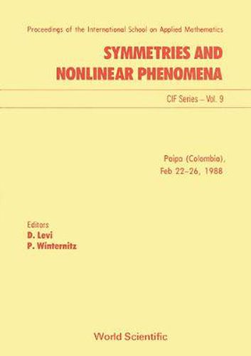 Symmetries And Nonlinear Phenomena - Proceedings Of The International School On Applied Mathematics