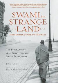 Cover image for Swami in a Strange Land: How Krishna Came to the West