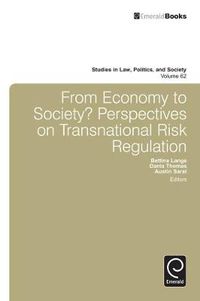 Cover image for From Economy to Society: Perspectives on Transnational Risk Regulation