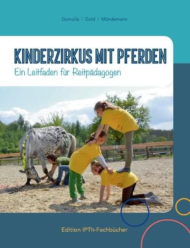 Cover image for Kinderzirkus mit Pferden: Ein Leitfaden fur Reitpadagogen
