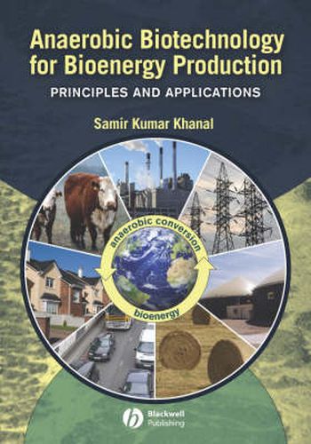 Cover image for Anaerobic Biotechnology for Bioenergy Production: Principles and Applications