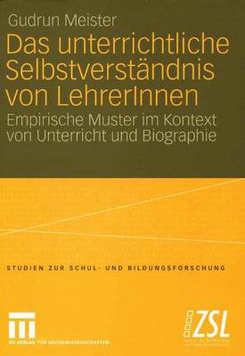 Cover image for Das Unterrichtliche Selbstverstandnis von LehrerInnen