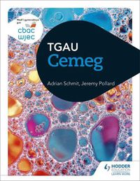 Cover image for CBAC TGAU Cemeg (WJEC GCSE Chemistry Welsh-language edition)