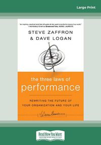 Cover image for The Three Laws of Performance: Rewriting the Future of Your Organization and Your Life