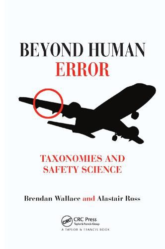 Beyond Human Error: Taxonomies and Safety Science