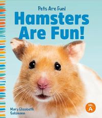 Cover image for Hamsters Are Fun!