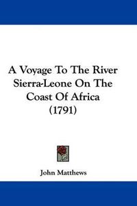 Cover image for A Voyage to the River Sierra-Leone on the Coast of Africa (1791)