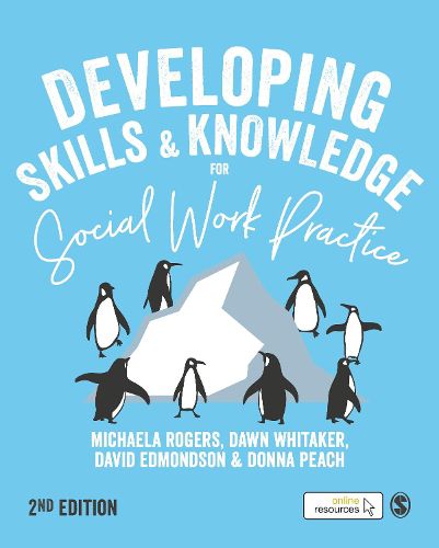 Cover image for Developing Skills and Knowledge for Social Work Practice