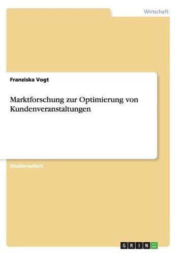 Cover image for Marktforschung zur Optimierung von Kundenveranstaltungen