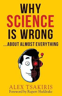 Cover image for Why Science Is Wrong...About Almost Everything