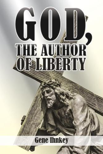 Cover image for God, the Author of Liberty