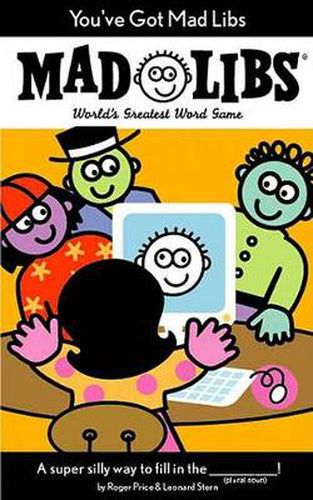 You've Got Mad Libs: World's Greatest Word Game
