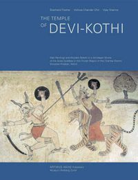 Cover image for The Temple of Devi Kothi: Wall Paintings and Wooden Reliefs in a Himalayan Shrine of the Great Goddess in the Churah Region of the Chamba District, Himachal Pradesh