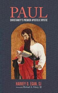 Cover image for Paul: Christianity's Premier Apostolic Mystic