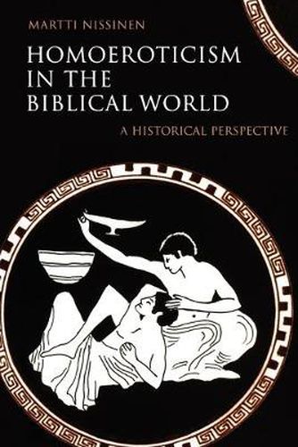 Cover image for Homoeroticism in the Biblical World: A Historical Perspective