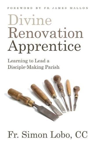 Cover image for Divine Renovation Apprentice: Learning to Lead a Disciple-Making Parish